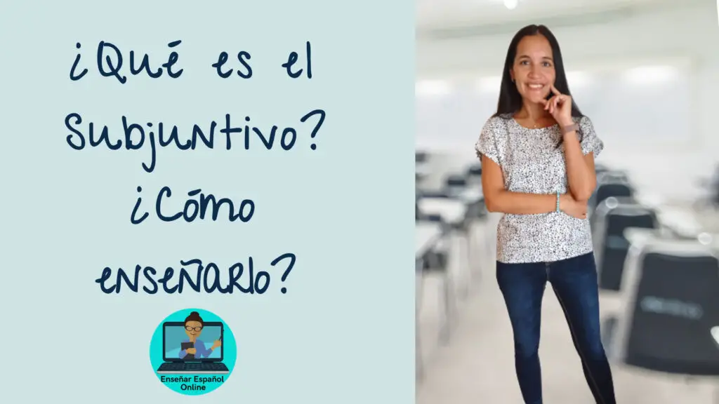 enseñar-subjuntivo-español