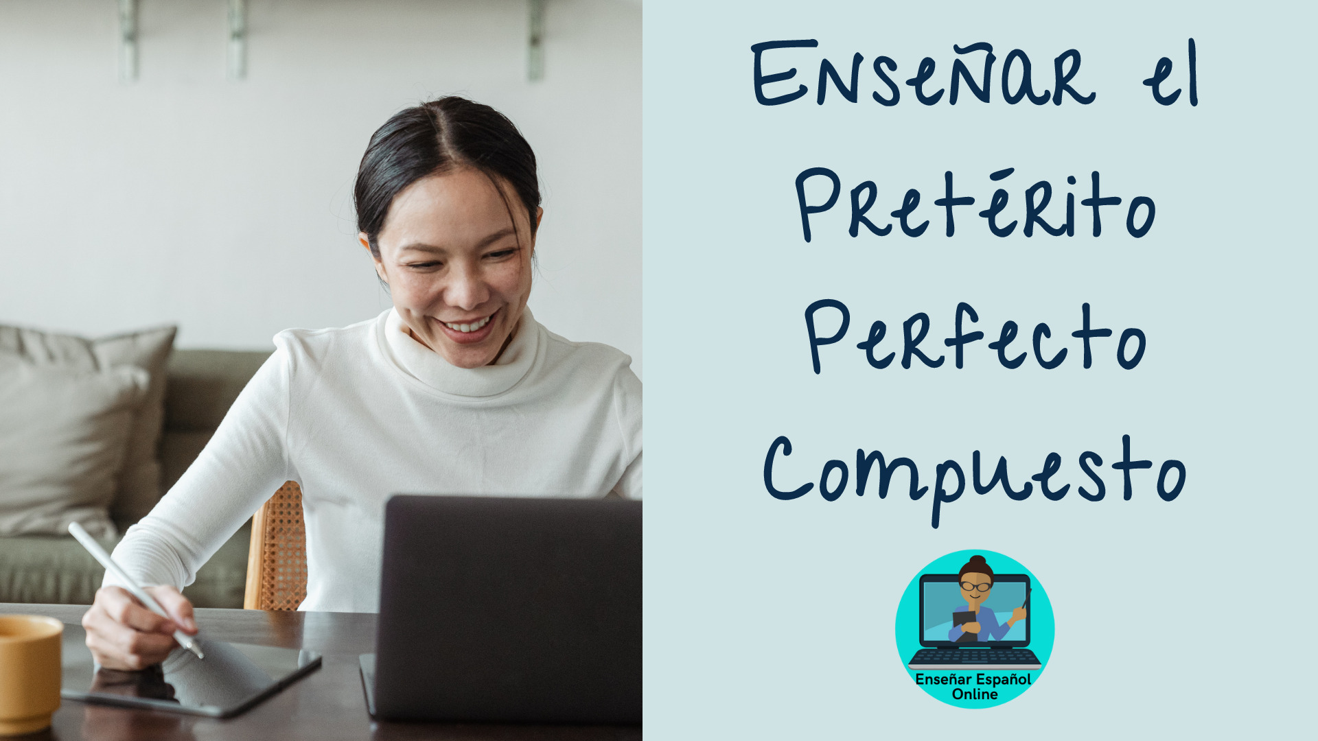 Pretérito Perfecto Compuesto en español Enseñar Español Online