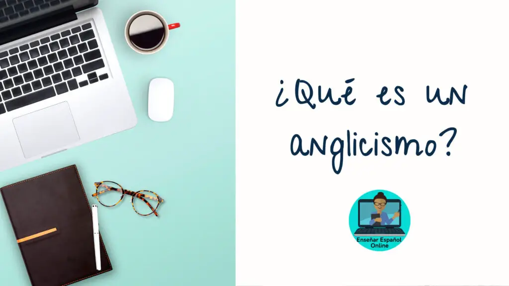 anglicismo-español-ejemplos