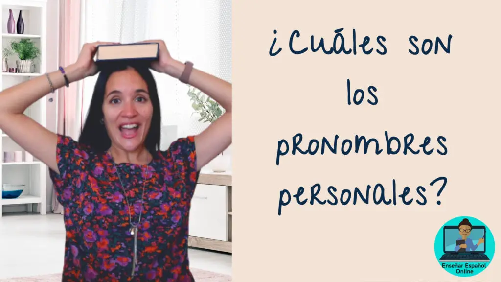 ¿Cuáles son los Pronombres Personales en español?
