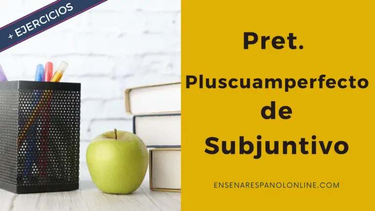 Pret. Pluscuamperfecto de Subjuntivo